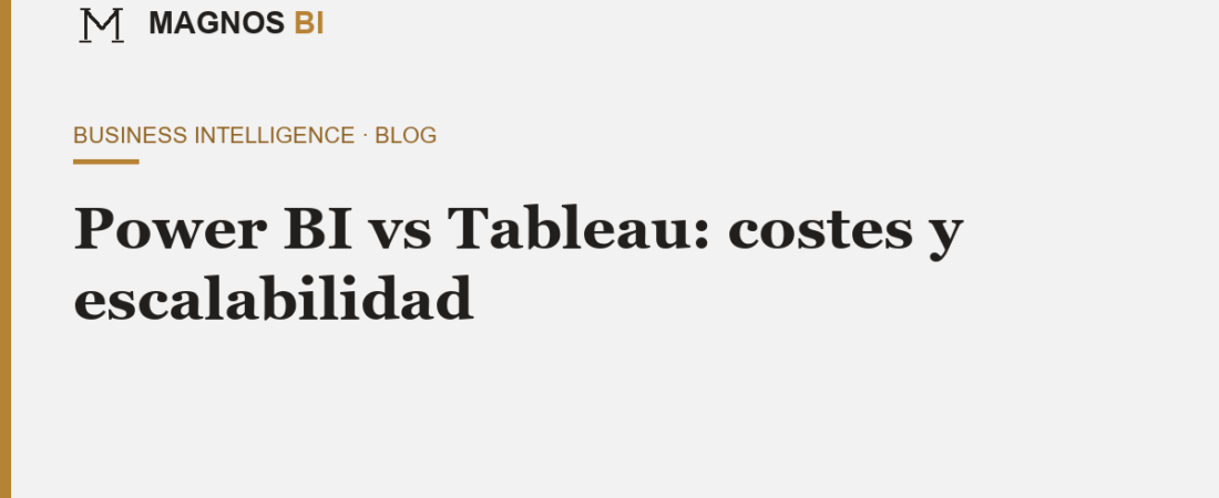 Power BI vs Tableau: costes, escalabilidad y mejor opción para cada empresa